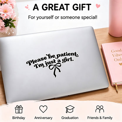 10Pcs Please Be Patient I'm Just a Girl Sticker