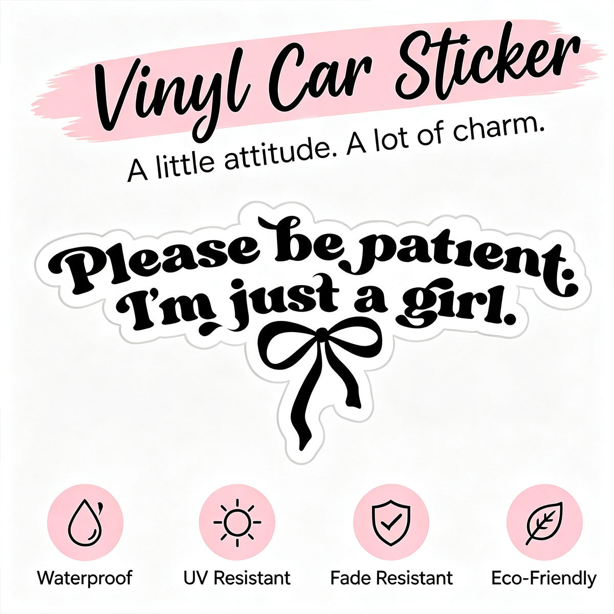 10Pcs Please Be Patient I'm Just a Girl Sticker