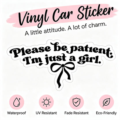 10Pcs Please Be Patient I'm Just a Girl Sticker