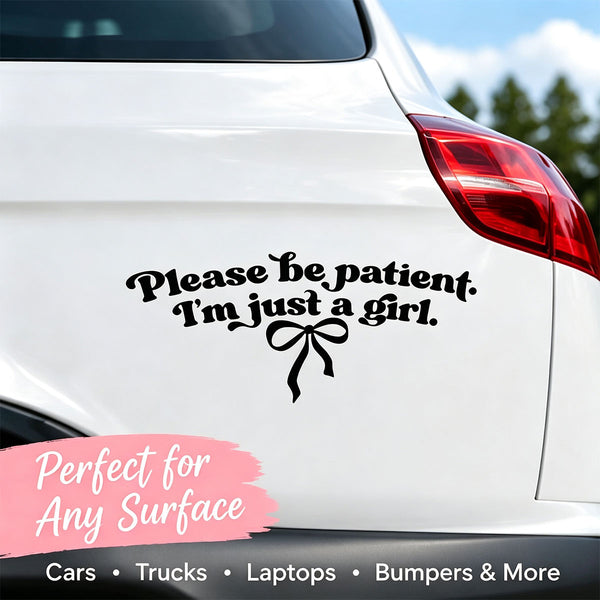 10Pcs Please Be Patient I'm Just a Girl Sticker