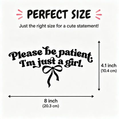 10Pcs Please Be Patient I'm Just a Girl Sticker