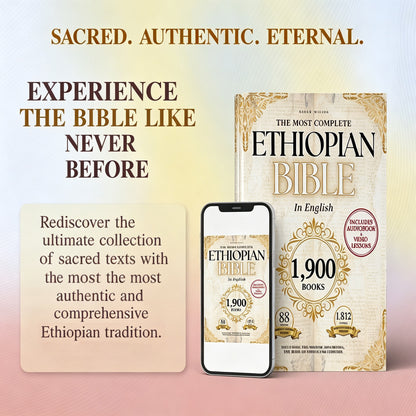 THE COMPLETE ETHIOPIAN BIBLE in English 88 Scriptures: including Missing Apocrypha, Book of Enoch, Jubilees