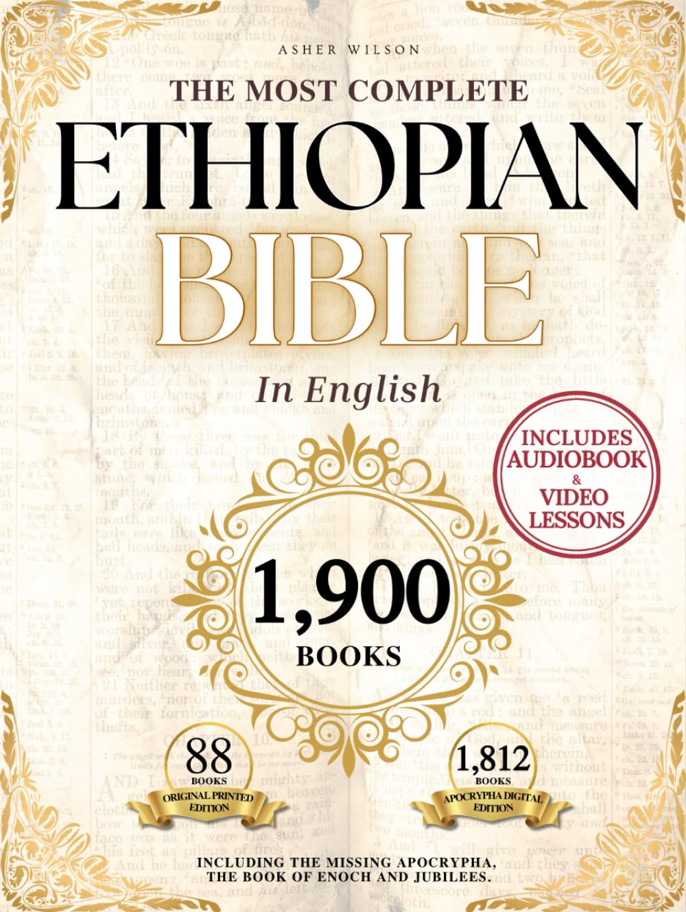 THE COMPLETE ETHIOPIAN BIBLE in English 88 Scriptures: including Missing Apocrypha, Book of Enoch, Jubilees
