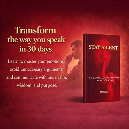 STAY SILENT: A 30-Day Challenge to Master Emotional Intelligence